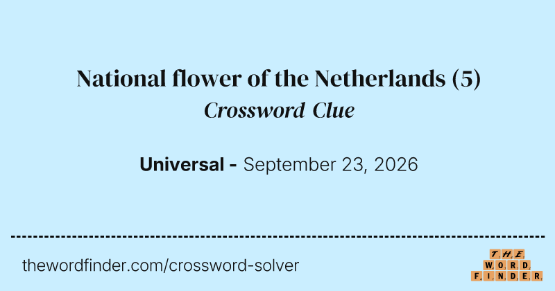 National flower of the Netherlands crossword clue image