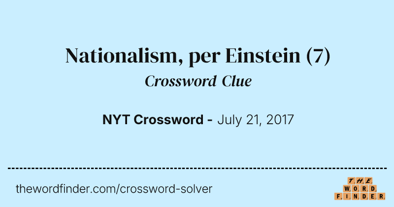 Nationalism, per Einstein crossword clue image