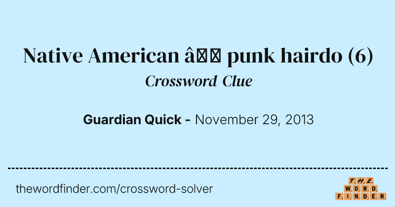 Native American — punk hairdo crossword clue image