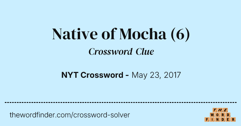 Native of Mocha crossword clue image