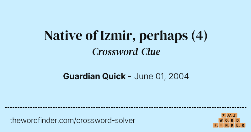 Native of Izmir, perhaps crossword clue image