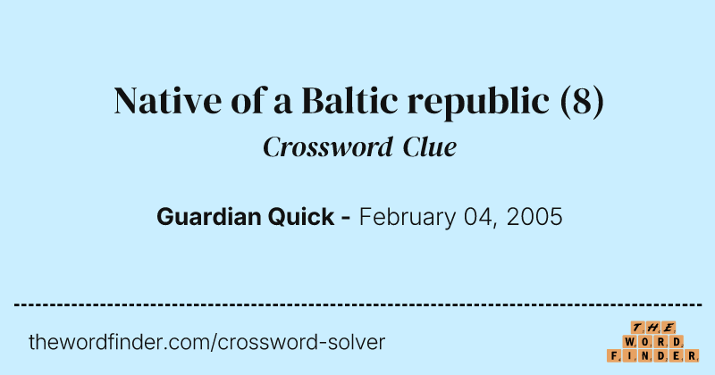 Native of a Baltic republic crossword clue image