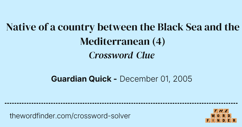 Native of a country between the Black Sea and the Mediterranean crossword clue image