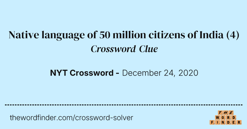 Native language of 50 million citizens of India crossword clue image