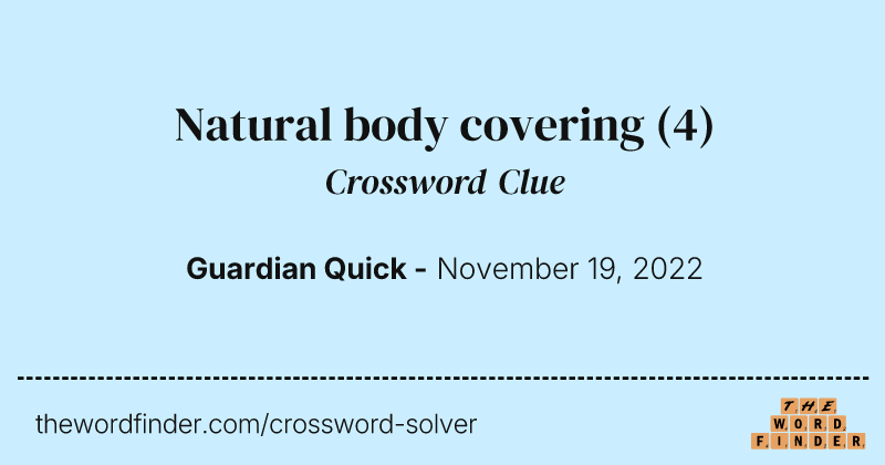 Natural body covering crossword clue image