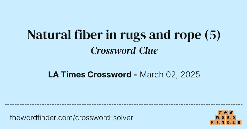 Natural fiber in rugs and rope crossword clue image