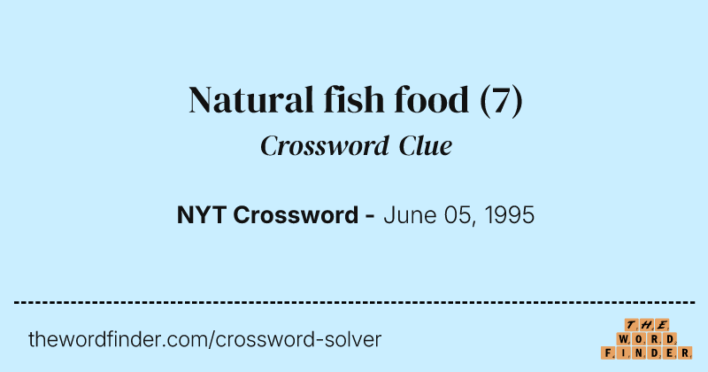 Natural fish food crossword clue image