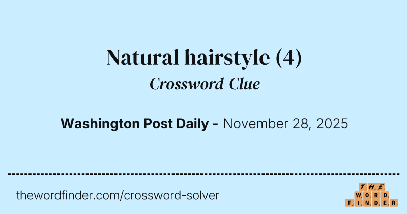 Natural hairstyle crossword clue image