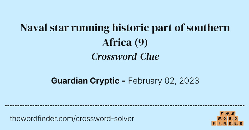 Naval star running historic part of southern Africa crossword clue image