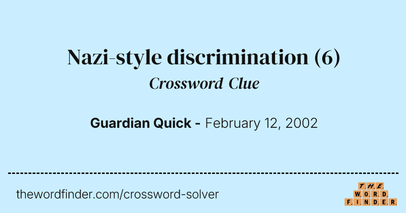 Nazi-style discrimination crossword clue image