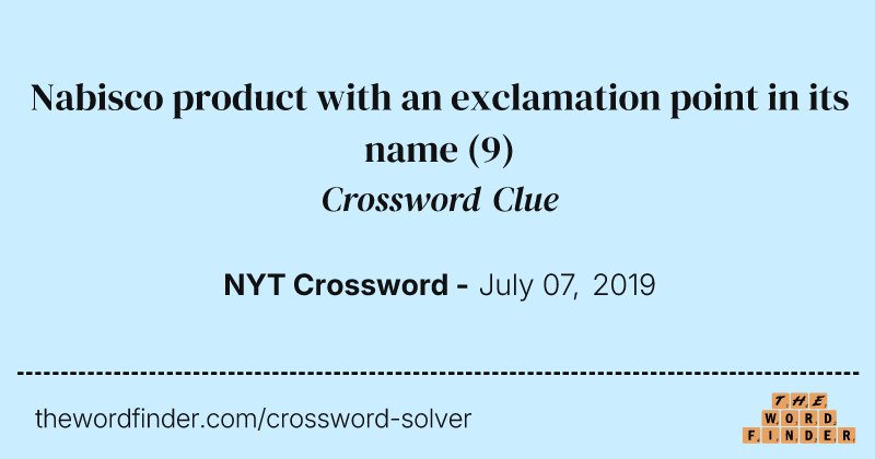 Nabisco product with an exclamation point in its name crossword clue image