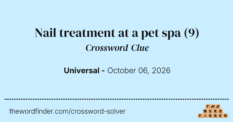 Nail treatment at a pet spa crossword clue image