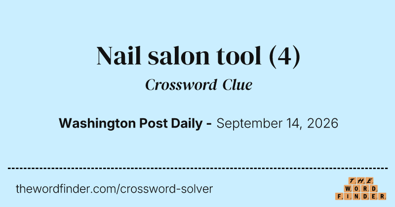 Nail salon tool crossword clue image