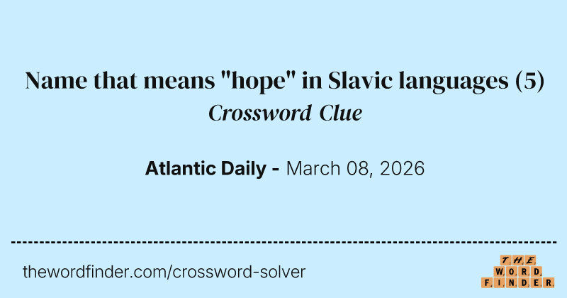 Name that means "hope" in Slavic languages crossword clue image