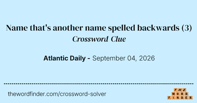 Name that's another name spelled backwards crossword clue image