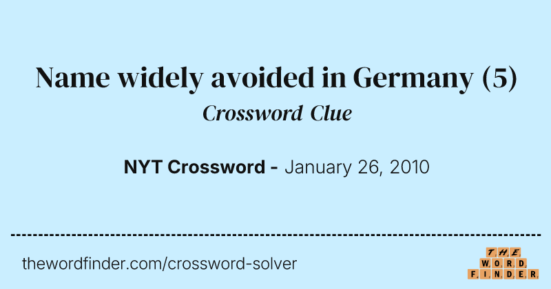Name widely avoided in Germany crossword clue image
