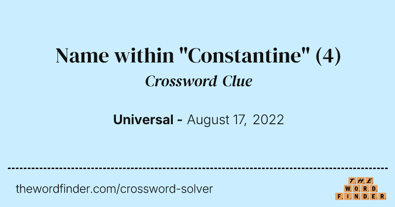 Name within "Constantine" crossword clue image