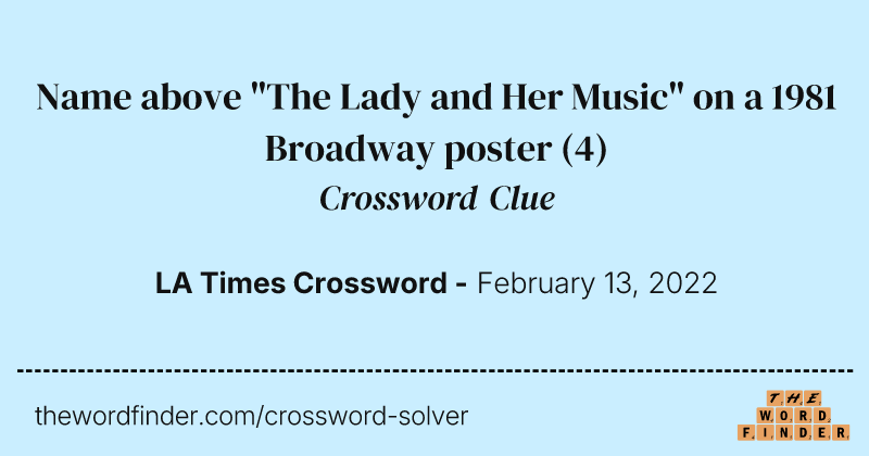 Name above "The Lady and Her Music" on a 1981 Broadway poster crossword clue image