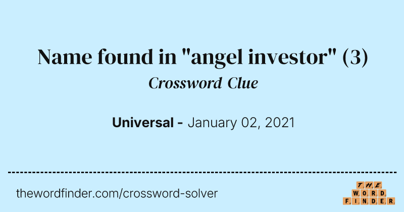 Name found in "angel investor" crossword clue image