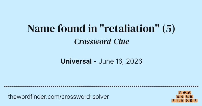 Name found in "retaliation" crossword clue image