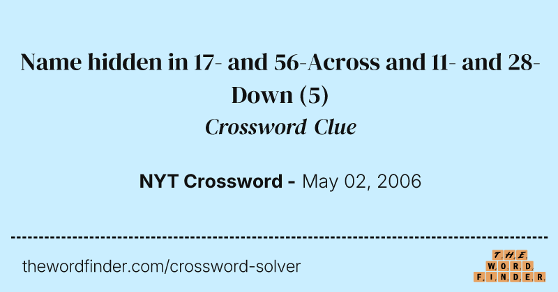 Name hidden in 17- and 56-Across and 11- and 28-Down crossword clue image