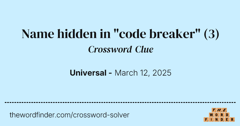 Name hidden in "code breaker" crossword clue image