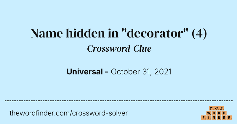 Name hidden in "decorator" crossword clue image