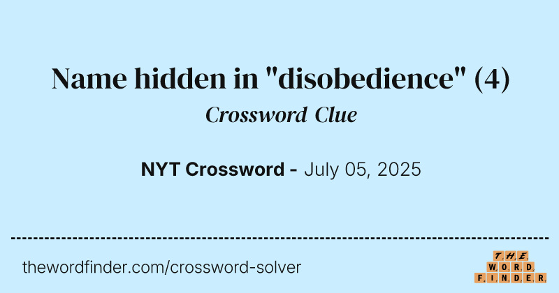 Name hidden in "disobedience" crossword clue image