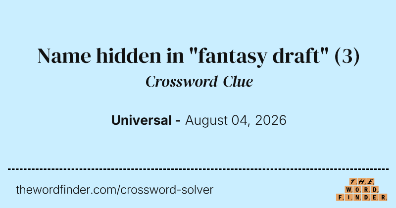 Name hidden in "fantasy draft" crossword clue image
