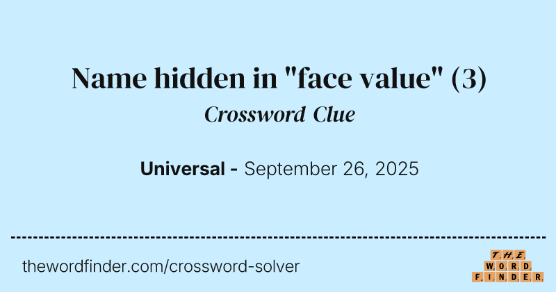 Name hidden in "face value" crossword clue image