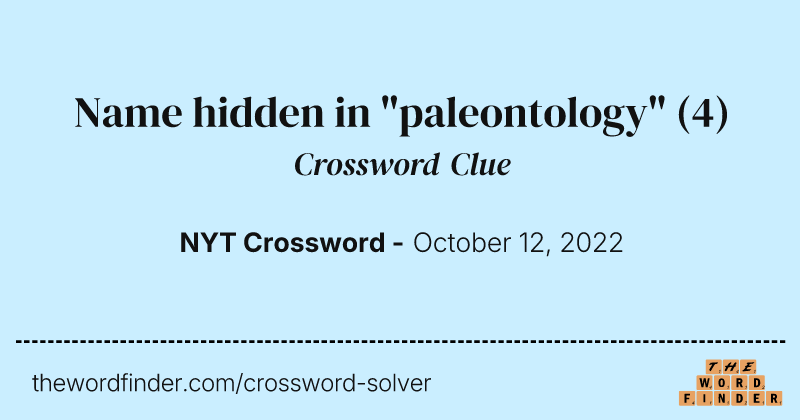 Name hidden in "paleontology" crossword clue image