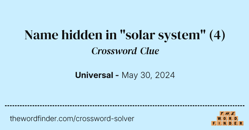 Name hidden in "solar system" crossword clue image
