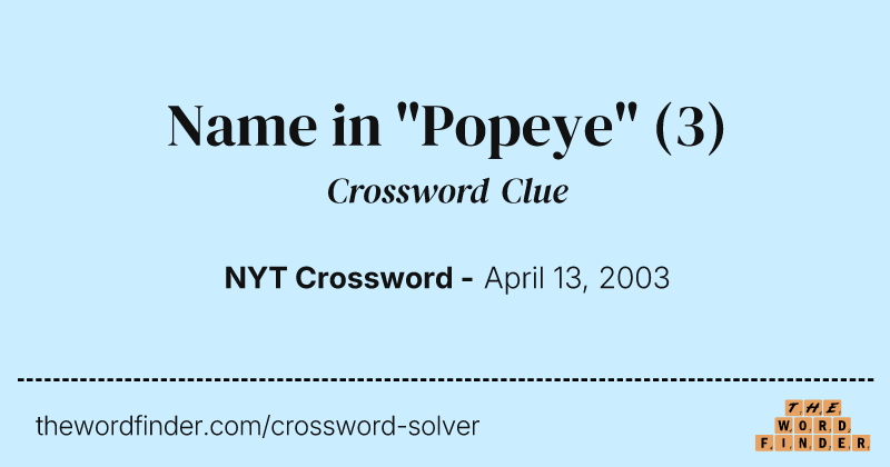 Name in "Popeye" crossword clue image