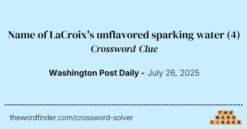 Name of LaCroix's unflavored sparking water crossword clue image