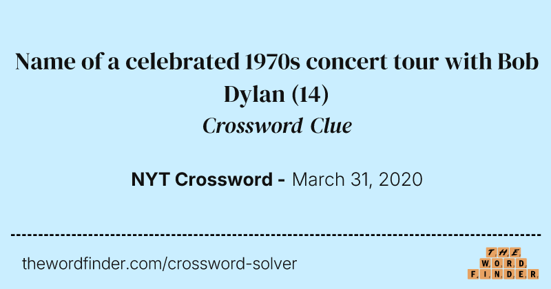 Name of a celebrated 1970s concert tour with Bob Dylan crossword clue image