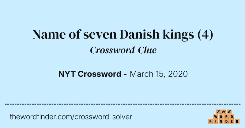 Name of seven Danish kings crossword clue image