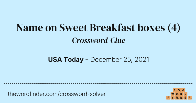 Name on Sweet Breakfast boxes crossword clue image
