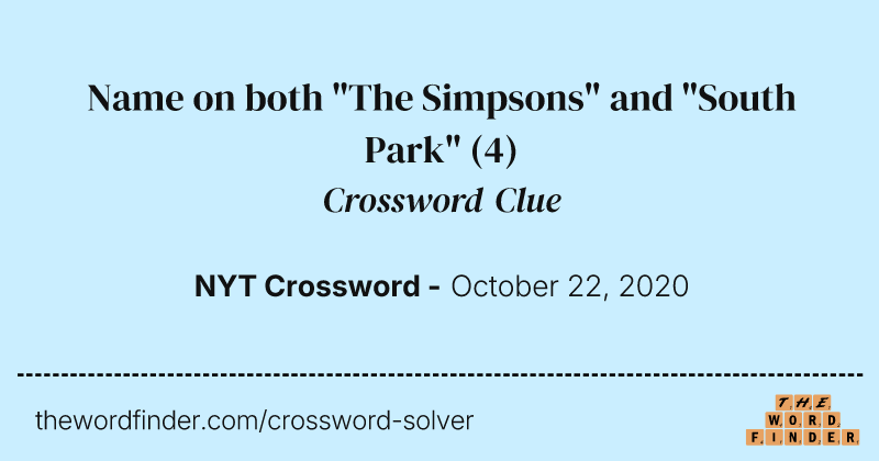 Name on both "The Simpsons" and "South Park" crossword clue image