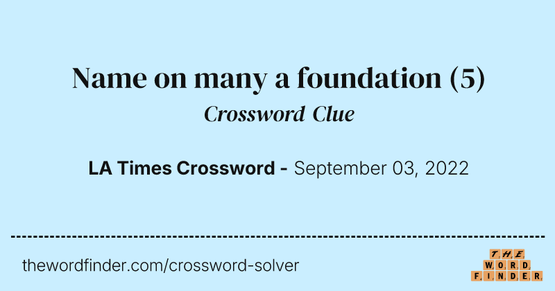 Name on many a foundation crossword clue image