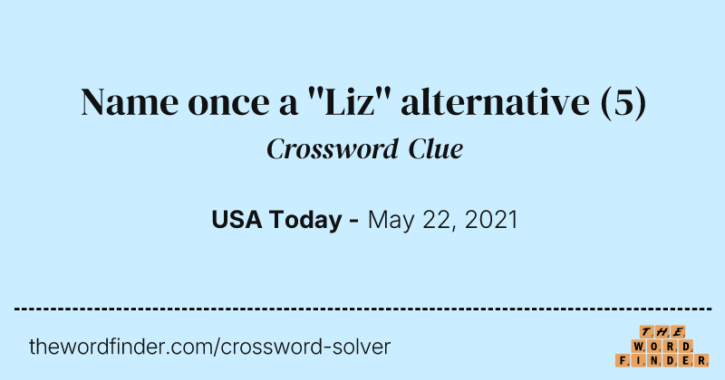 Name once a ''Liz'' alternative crossword clue image