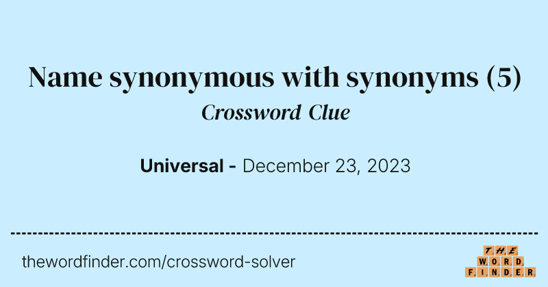 Name synonymous with synonyms crossword clue image