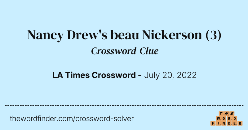 Nancy Drew's beau Nickerson crossword clue image