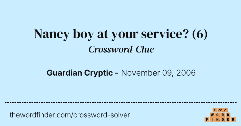 Nancy boy at your service? crossword clue image