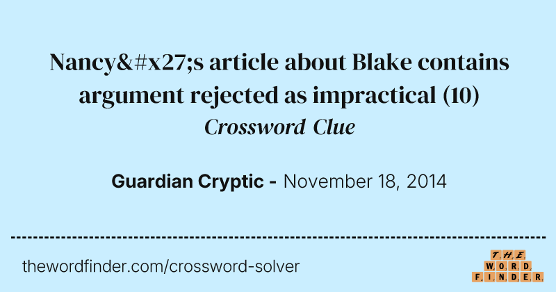 Nancy's article about Blake contains argument rejected as impractical crossword clue image