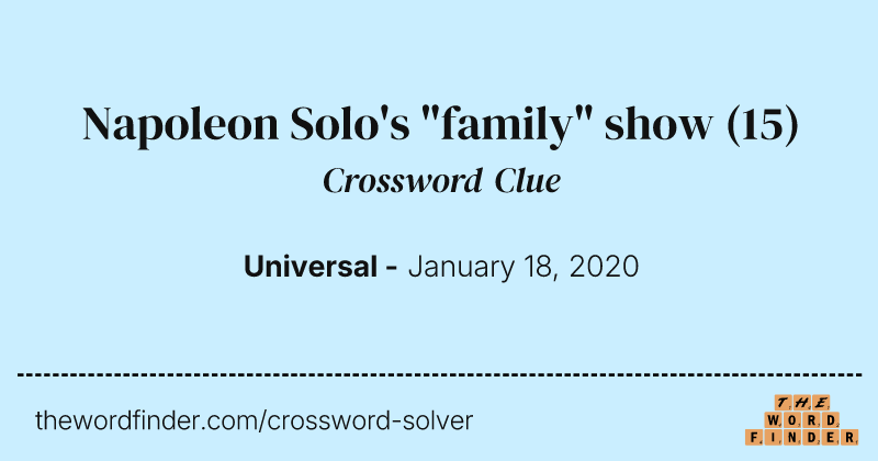 Napoleon Solo's "family" show crossword clue image