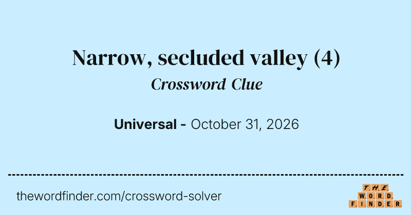 Narrow, secluded valley crossword clue image