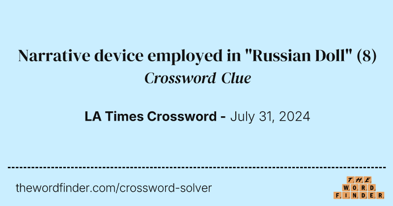 Narrative device employed in "Russian Doll" crossword clue image