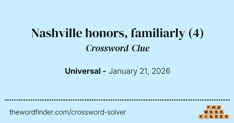Nashville honors, familiarly crossword clue image