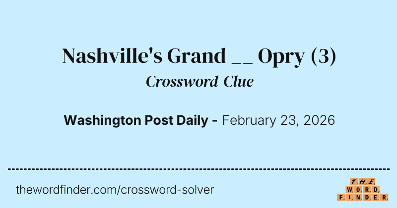 Nashville's Grand __ Opry crossword clue image