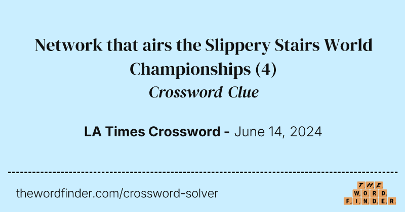 Network that airs the Slippery Stairs World Championships crossword clue image